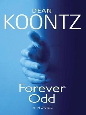 Dean R. Koontz: Forever Odd (Large Print Press)