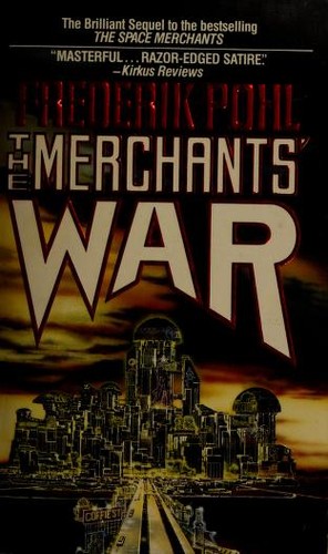 Frederik Pohl: The merchants' war (1986, St. Martin's Press)