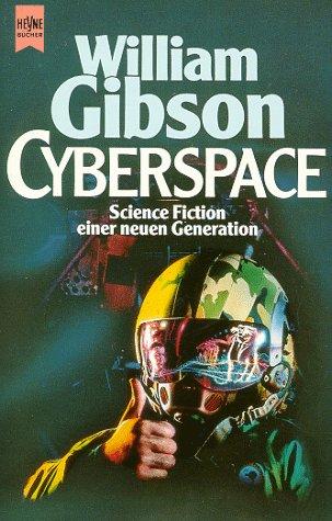 William Gibson (unspecified): Cyberspace (Paperback, German language, 1988, Heyne)