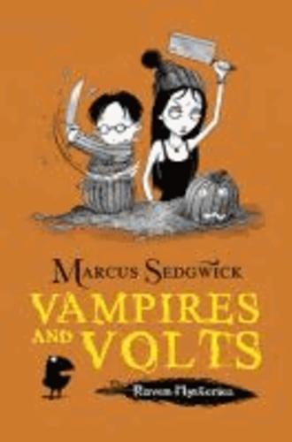 Marcus Sedgwick: Vampires and Volts (Raven Mysteries) (2011)