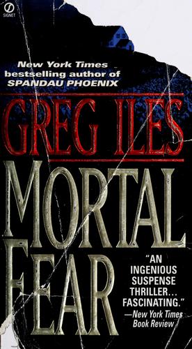 Greg Iles: Mortal fear (1998, Signet)