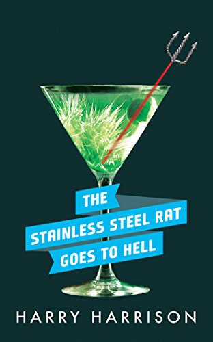 Phil Gigante, Harry Harrison: The Stainless Steel Rat Goes to Hell (AudiobookFormat, 2016, Brilliance Audio)