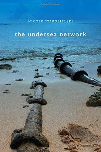 Nicole Starosielski: The Undersea Network (2015)