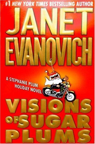 Janet Evanovich: Visions of Sugar Plums (A Stephanie Plum Holiday Novel) (Paperback, 2004, St. Martin's Paperbacks)