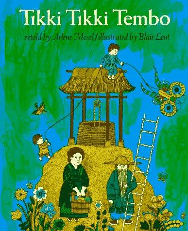 Arlene Mosel: Tikki Tikki Tembo (1989, H. Holt and Co.)