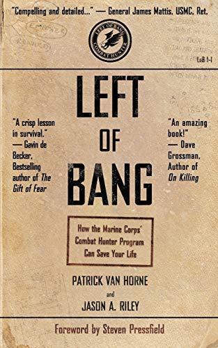 Steven Pressfield, Patrick Van Horne, Jason A. Riley: Left of Bang (2014)