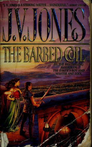 J. V. Jones: The barbed coil (1999, Warner Books)