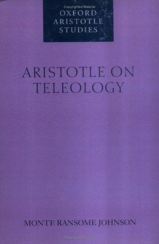 Monte Ransome Johnson: Aristotle on Teleology (Hardcover, 2005, Oxford University Press)