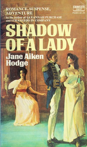 Jane Aiken Hodge: Shadow of a lady. (1973, Coward, McCann & Geoghegan)