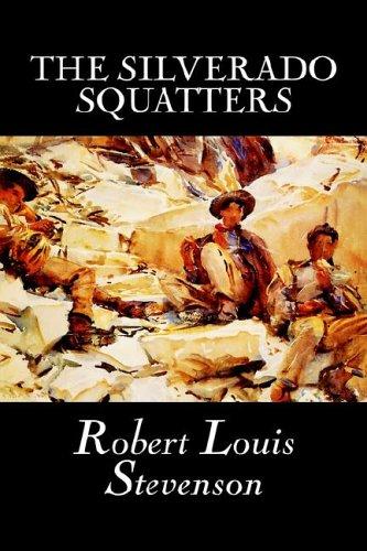 Stevenson, Robert Louis.: The Silverado Squatters (Hardcover, 2004, Wildside Press)