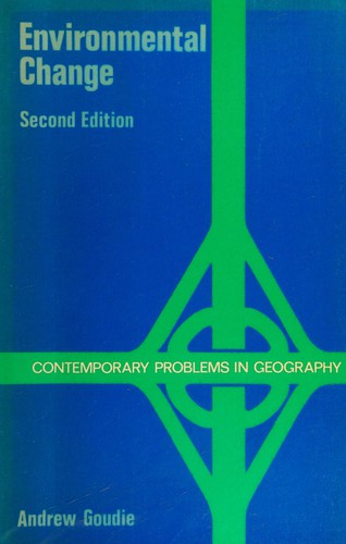 Andrew Goudie: Environmental change (1983, Clarendon Press, Oxford University Press)