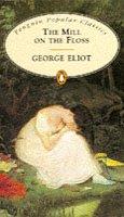 George Eliot: The Mill on the Floss (Penguin Popular Classics) (1994, Penguin Books Ltd)
