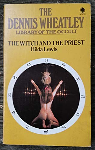 Hilda Lewis: The Witch and the Priest (Paperback, 1975, Sphere Books Ltd.)