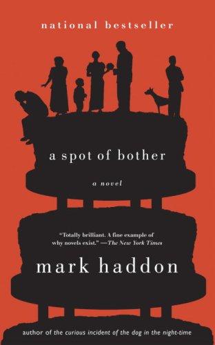 Mark Haddon: A Spot of Bother (Paperback, 2007, Anchor Canada)