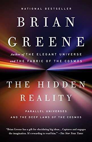 Brian Greene: The Hidden Reality (Paperback, 2011, Vintage, Vintage Books)