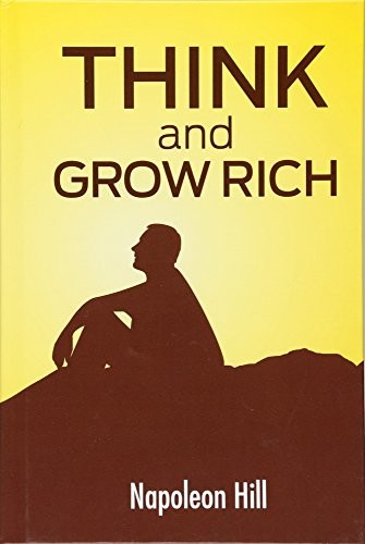 Napoleon Hill: Think and Grow Rich (Hardcover, 2016, Simon & Brown)