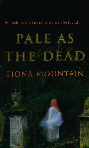 Fiona Mountain: Pale as the dead (2003, Orion)