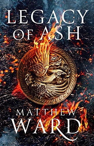 Matthew Ward: Legacy of Ash (EBook, 2019, Orbit)