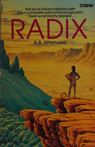 A. A. Attanasio: Radix (Paperback, 1982, Corgi)