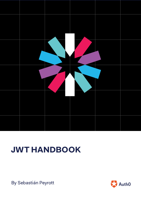 Sebastián Peyrott: JWT Handbook (EBook, Auth0)