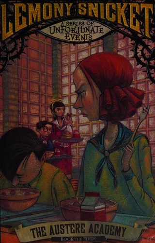 Lemony Snicket, Brett Helquist: Austere Academy (2000, HarperCollins Publishers New Zealand)