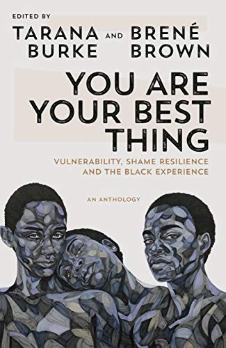 Brené Brown, Tarana Burke: You Are Your Best Thing (Hardcover, 2021, Random House)