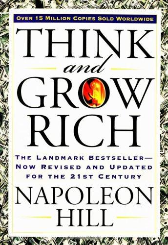 Napoleon Hill, Arthur Pell: Think and grow rich (Paperback, 2005, Jeremy P. Tarcher/Penguin)