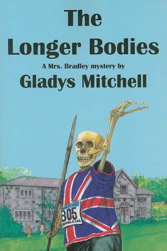 Gladys Mitchell: The Longer Bodies (Paperback, 2008, Rue Morgue Press)