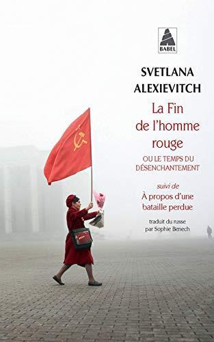 Svetlana Aleksiévitch: La fin de l'homme rouge ou Le temps du désenchantement (French language, 2016)