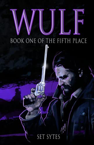 Set Sytes: WULF (Paperback, 2016, Independently published)