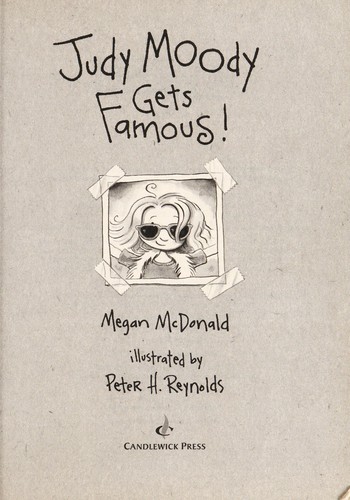 Megan McDonald, Peter H. Reynolds: Judy Moody gets famous! [electronic resource]