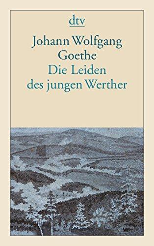 Johann Wolfgang von Goethe: Die Leiden des jungen Werther (German language)