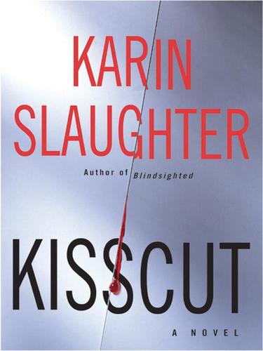 Karin Slaughter: Kisscut (EBook, 2003, HarperCollins)