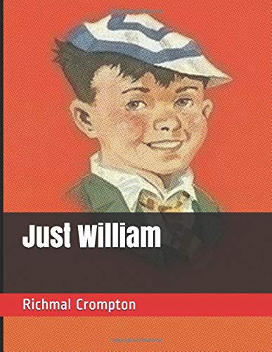 Richmal Crompton, Thomas Henry: Just William (Paperback, 2018, Independently published)