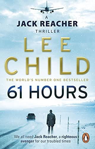 Lee Child: 61 Hours (Jack Reacher, #14) (2010)