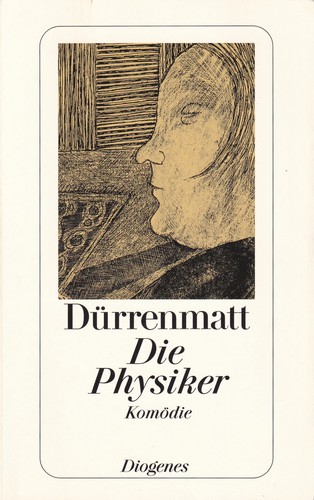 Friedrich Dürrenmatt: Die Physiker (German language, 2011, Diogenes)