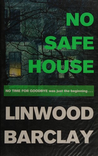 Linwood Barclay: No safe house (2014)