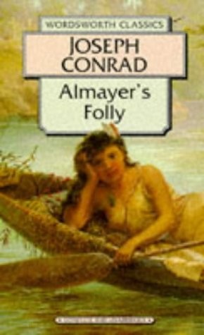 Joseph Conrad: Almayer's folly (1996, Wordsworth Editions Limited, Wordsworth Editions Ltd)