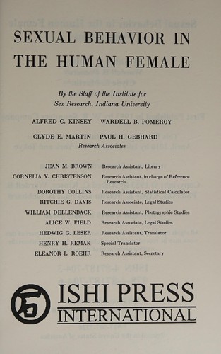 Alfred C. Kinsey: Sexual behavior in the human female (2010, Ishi Press International, Ishi Press)