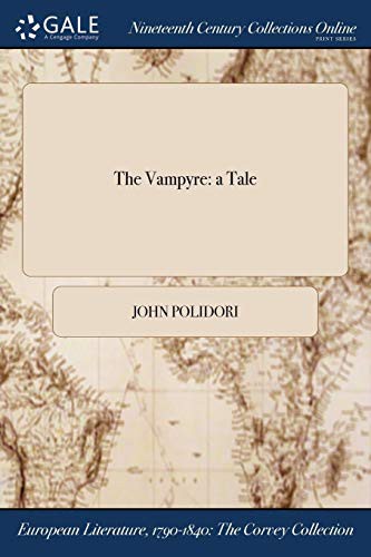 John Polidori: The Vampyre (Paperback, 2017, Gale NCCO, Print Editions)