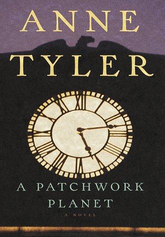 Anne Tyler: A patchwork planet (1998, A.A. Knopf)