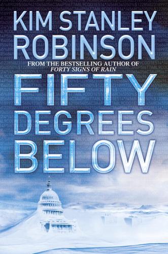 Kim Stanley Robinson: Fifty Degrees Below (EBook, 2005, Random House Publishing Group)