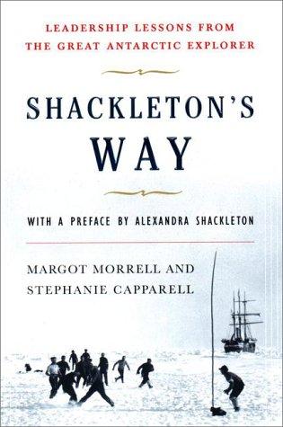 Stephanie Capparell, Margot Morrell: Shackleton's Way (Hardcover, 2001, Viking Adult, Viking)