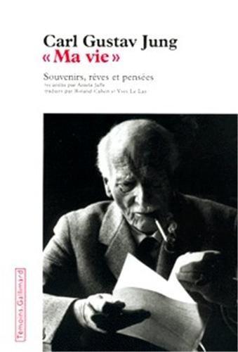 Carl Gustav Jung, Aniela Jaffé: Ma vie : souvenirs, rêves et pensées (French language, 1985, Éditions Gallimard)