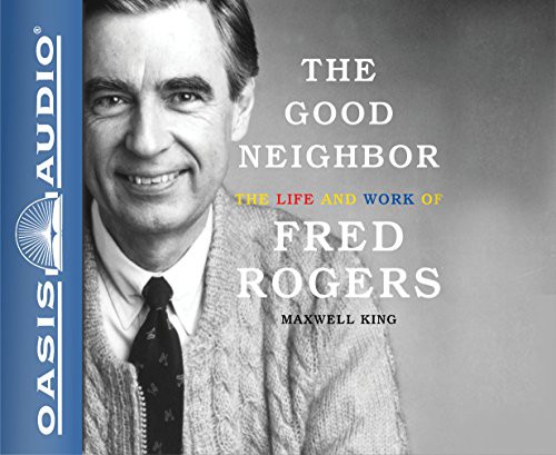 Maxwell King: The Good Neighbor (EBook, Oasis Audio)