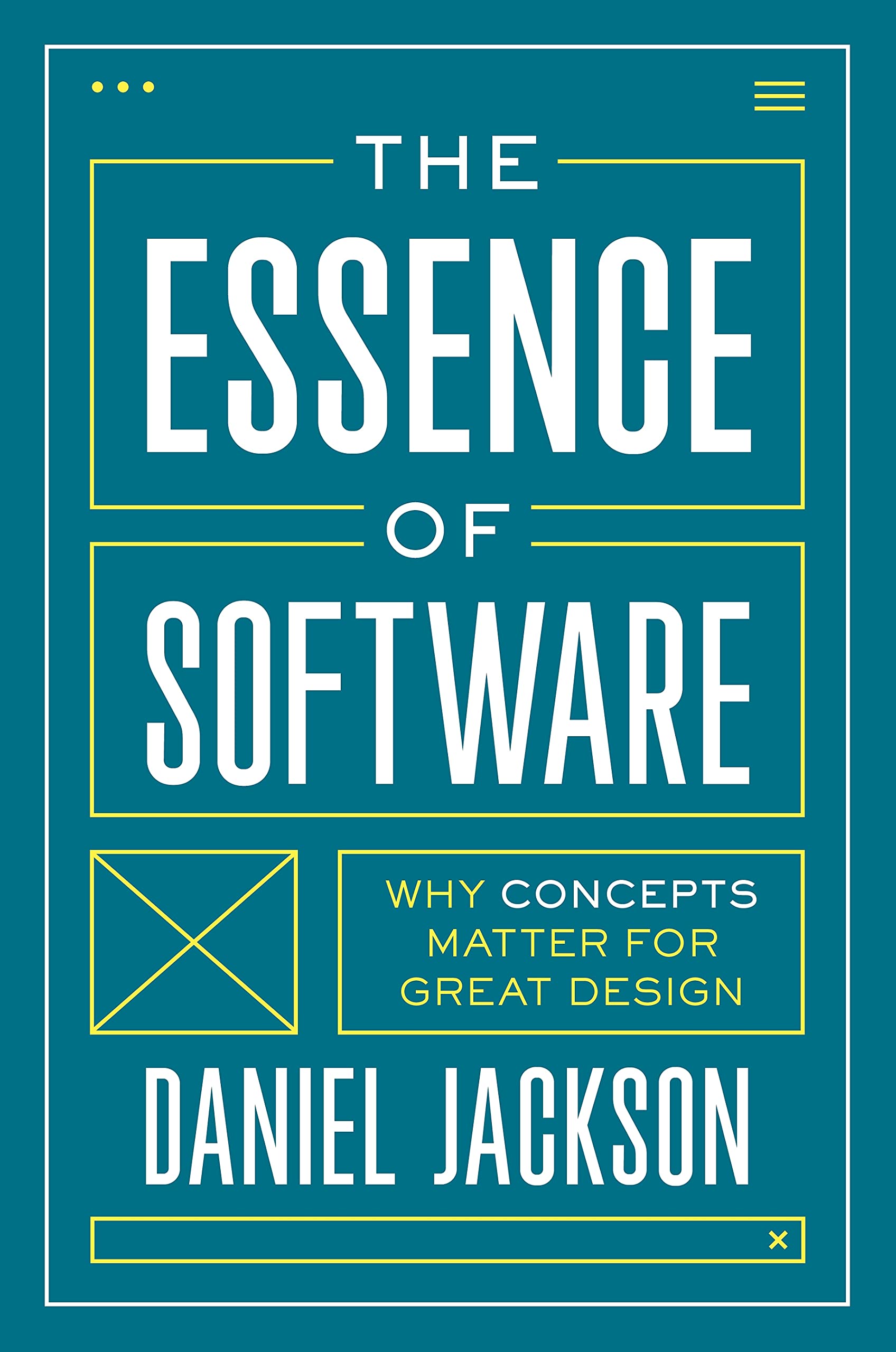 Daniel Jackson: Essence of Software (2021, Independently Published)