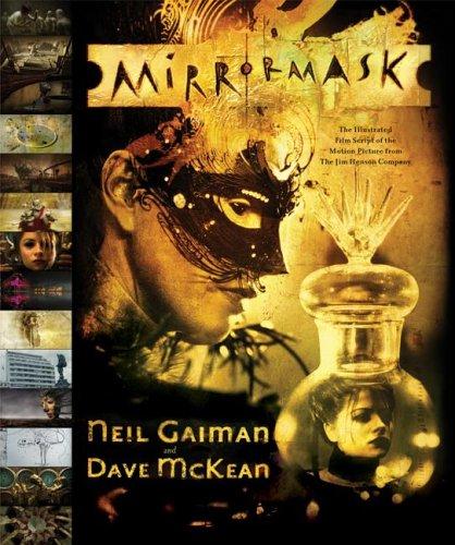Dave McKean, Neil Gaiman: MirrorMask (2005, William Morrow)