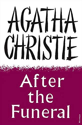 Agatha Christie: After the Funeral [Hardcover] [Jan 01, 2012] NA (Hardcover, 2009, HarperCollins Publishers Ltd)