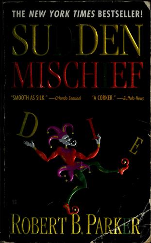 Robert B. Parker: Sudden mischief (1999, Berkley Books)