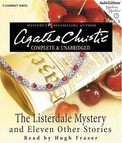 Agatha Christie: The Listerdale Mystery and Eleven Other Stories (Mystery Masters) (AudiobookFormat, 2006, The Audio Partners, Mystery Masters)